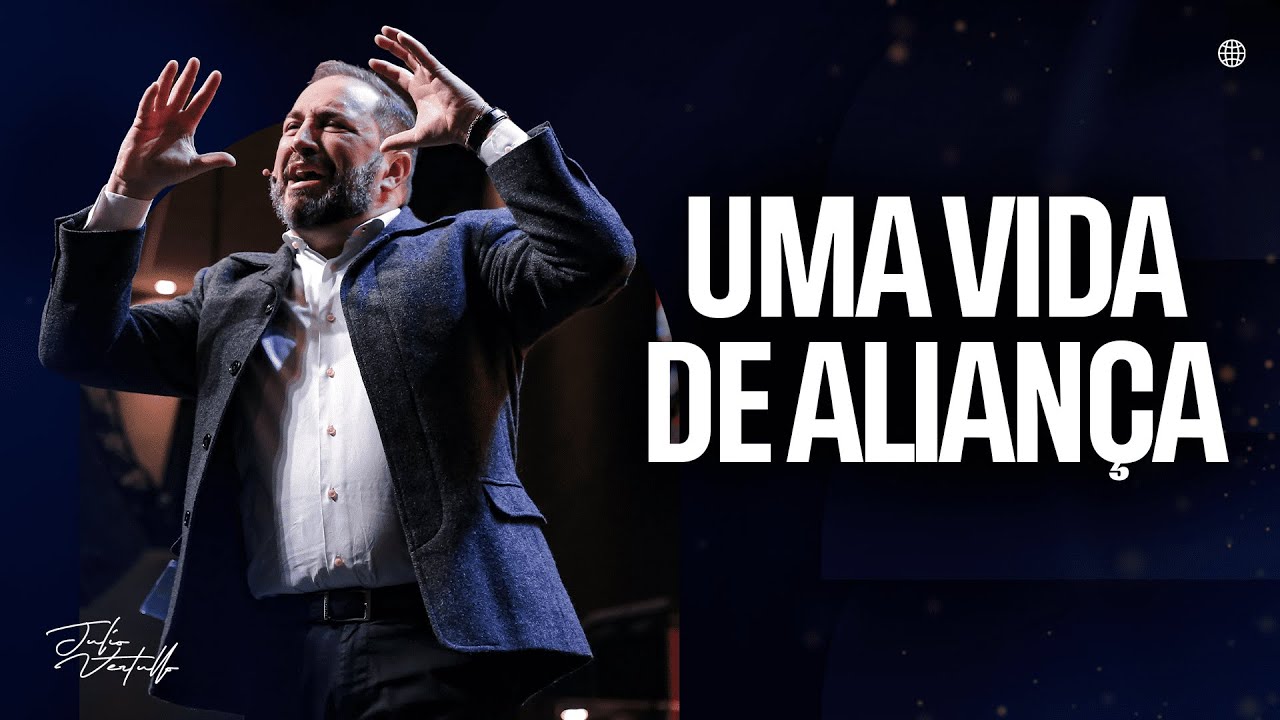 Uma vida de aliança | Julio Vertullo