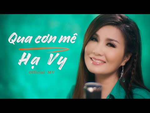 Qua Cơn Mê - Hạ Vy - Nhạc Bolero Cực hay - Official MV