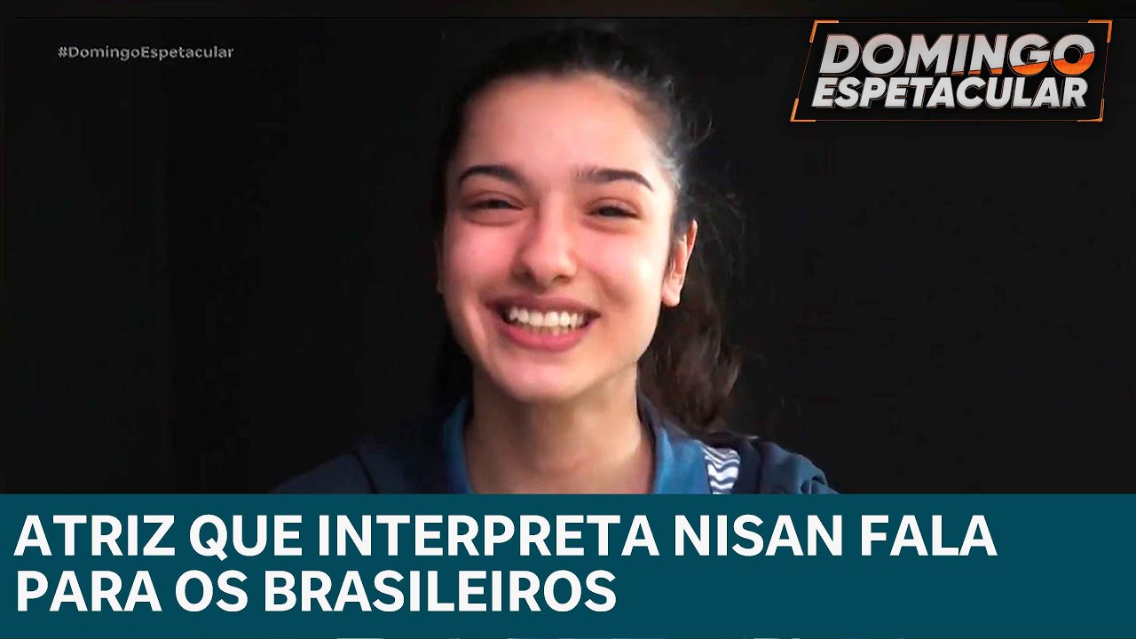 Actress who plays Nisan comments on the success of the soap opera Força de Mulher in Brazil