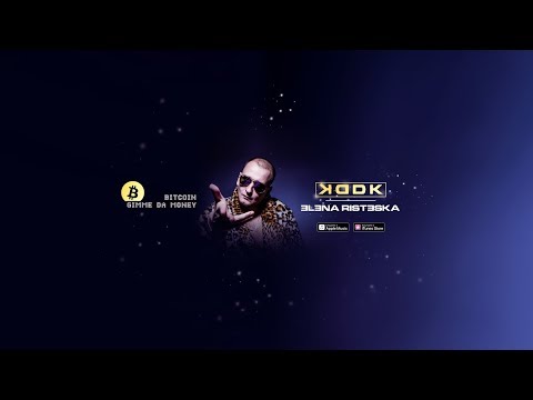 KDDK feat. Elena Risteska - Bitcoin (Gimme Da Money)
