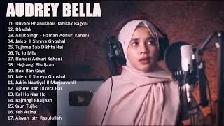 Download lagu Audrey Bella cover greatest hits full album 2021 - Best Lagu India Enak di Dengar 2021 mp3