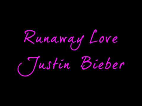 Runaway Love - Justin Bieber + Lyrics (My World 2.0 Studio Version)