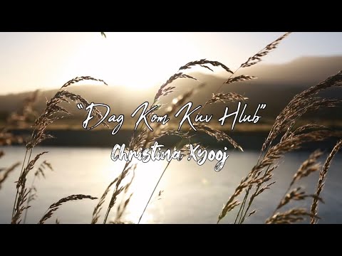 (OFFICIAL TEASER) “Dag Kom Kuv Hlub” - Christina Xyooj