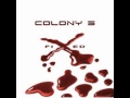 Colony 5   Like Leaves