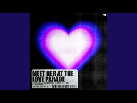 Meet Her At The Love Parade