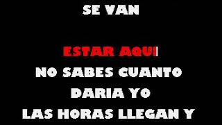 Si tu no estas aqui angeles del infierno karaoke