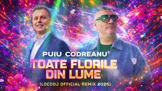 Download lagu Puiu Codreanu - Toate Florile Din Lume (LocoDJ  Remix 2026) (AUDIO VERSION) mp3