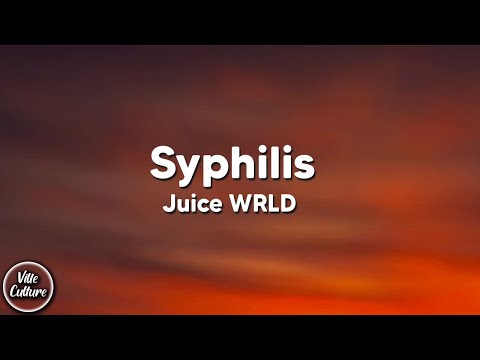 Juice WRLD - Syphilis (Lyrics)