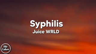 Juice WRLD - Syphilis (Lyrics)