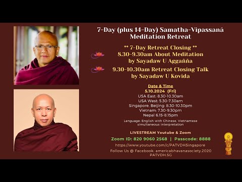 Hướng Dẫn Cách Hành Thiền Niệm Hơi Thở và Pháp Thoại Bế Mạc Khóa Thiền Samatha và Vipassanā Bảy Ngày