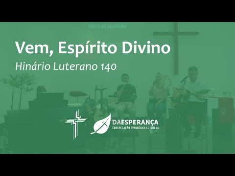 Vem Espírito Divino - Hinário Luterano