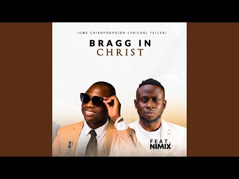 BRAGG IN CHRIST (feat. Nimix)