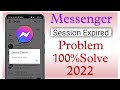Session Expired Problem In Messenger | Messenger Par Session Expired Problem Ko Kaise Fix Kare 2022