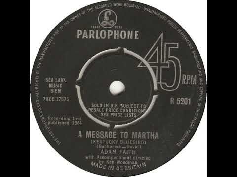 UK New Entry 1964 (262) Adam Faith - A Message To Martha (Kentucky Bluebird)