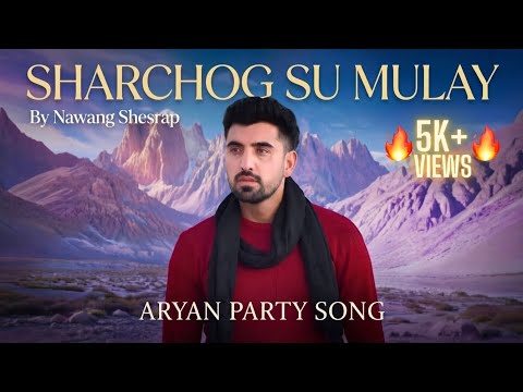 SHARCHOG Su Mulay – Viral Aryan Party Song 🎶🔥 @nawangshesrap  @TheAryanValley 