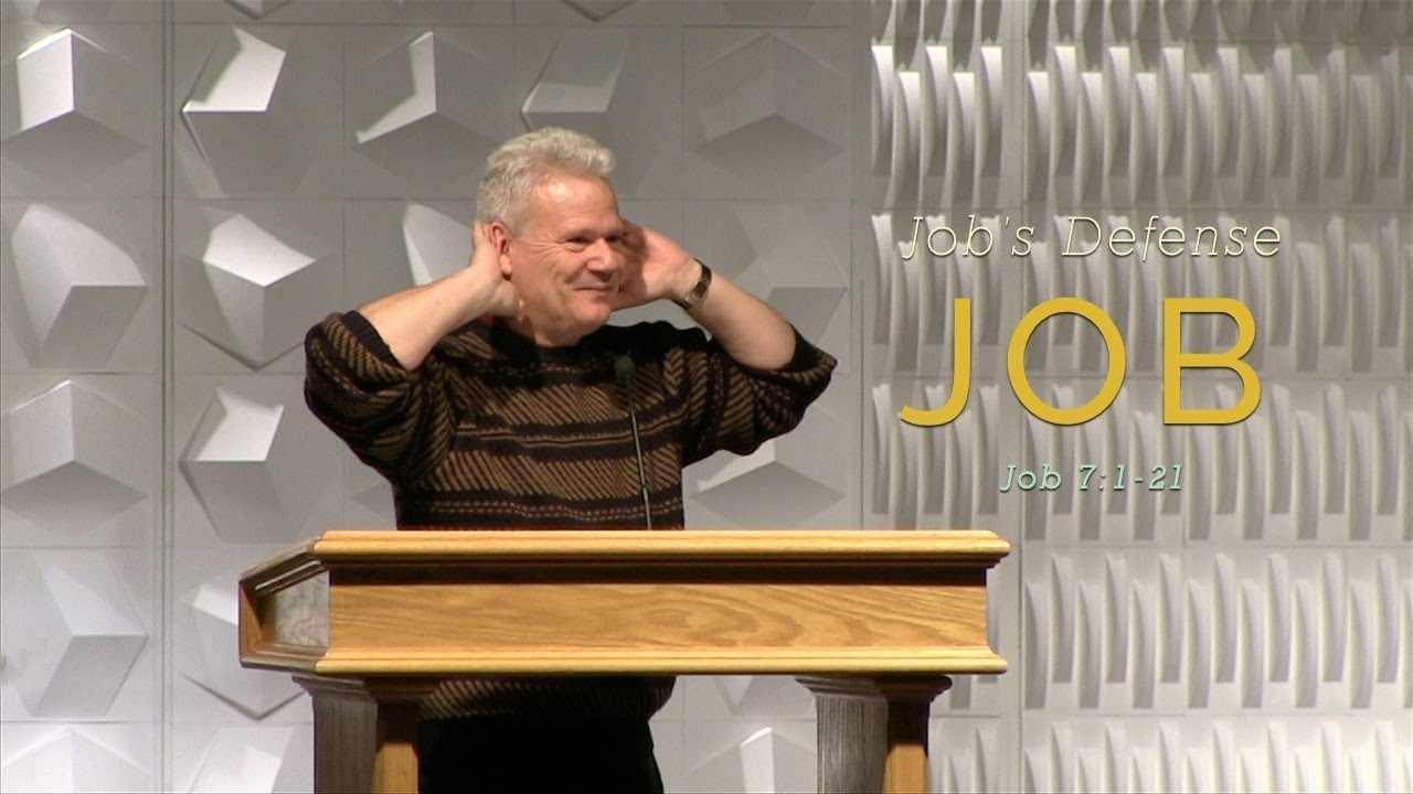 Job 7:1-21, Job's Defense