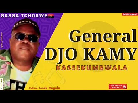DJO KAMY - SASSA TCHOKWE | kassekumbwala | 🇦🇴