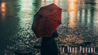 Download lagu Ikk Yaad Purani Hai | Male Cover Version | Muneeb Irfan | Sad Song | 2017 | mp3
