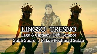 Download lagu Lingso Tresno Campursari Jawa / Didi Kempot / Di Sulih Suoro Pakde Rochmad Sutan mp3