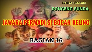 Download lagu Permadi Si Bocah Keling Bag.16 mp3