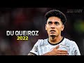 Du Queiroz 2022 ● Corinthians ► Desarmes, Dribles & Gols | HD
