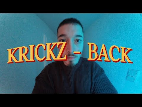KRICKZ - BACK (OFFICIAL VIDEO) 