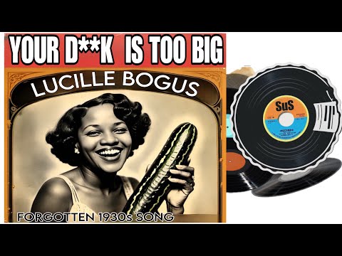 Thumbnail for Your D**k is Too Big (Dirty 1930s Song) by Lucille Bogus / 1930s Music Video by Queen