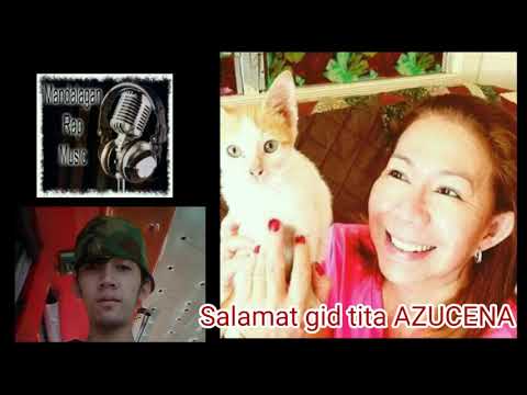 Salamat gid ta AZUCENA happy birthday By: Neil ft. BRM Den2x