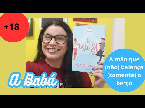 A Mão Que (Não) Balança (Somente) O Berço 📘 A Babá 📘de Lana Ferguson