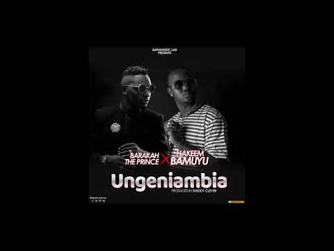 Hakeem Bamuyu x BARAKAH THE PRINCE   Ungenambia (Official Audio