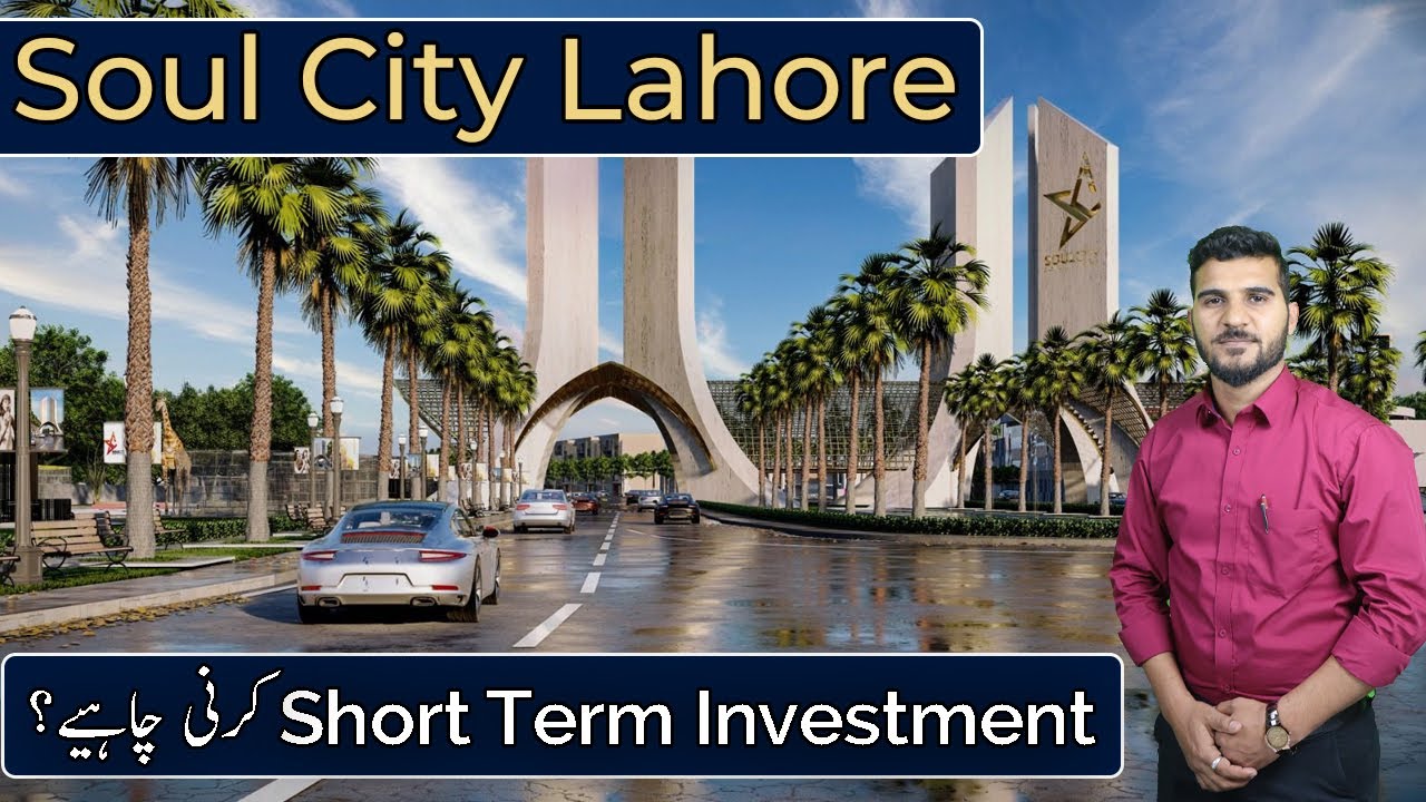 Soul City Lahore | New Society | Short Term Investment Analysis | March 2023 | Best Video