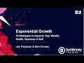 LIFE - Exponential Growth - with Ben Kinney & Jay Papasan