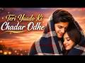 Teri Yaadon Ki Chadar Odhe Official Video Dil Ne Tera Naam Liya Romantic Bollywood Hits Song