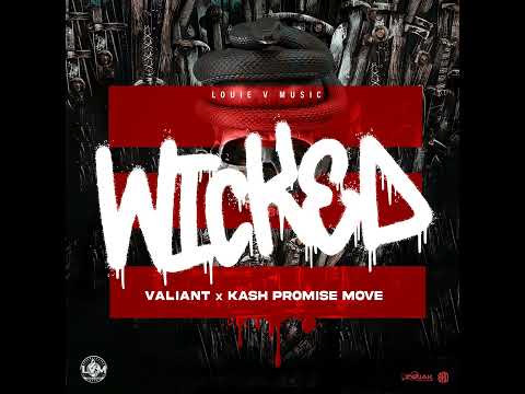 Valiant × Kash Promise Move - Wicked (Audio)