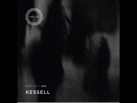 KESSEL - OECUS Podcasts 045