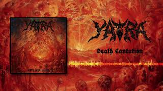 YATRA - DEATH CANTATION (OFFICIAL VISUALIZER)
