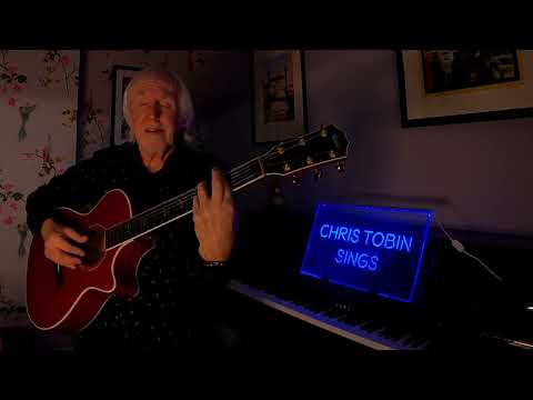Chris Tobin sings - To Make You Feel My Love (Bob Dylan)