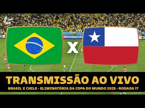 BRASIL X CHILE AO VIVO DIRETO DO MARACANÃ - JOGO DA SELEÇÃO AO VIVO - ELIMINATÓRIAS DA COPA 2026