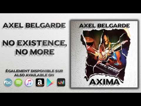 Axel Belgarde - No Existence, No More