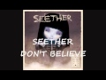 Seether - Don't Believe 