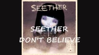Seether - Don&#39;t Believe