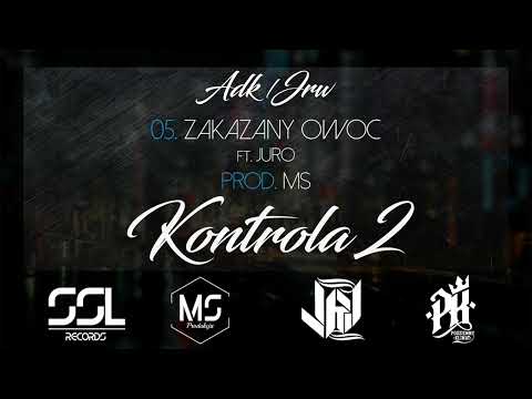 ADK/JRW - Zakazany Owoc ft. Juro [Kontrola 2]