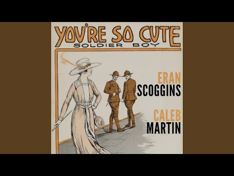 You're So Cute Soldier Boy