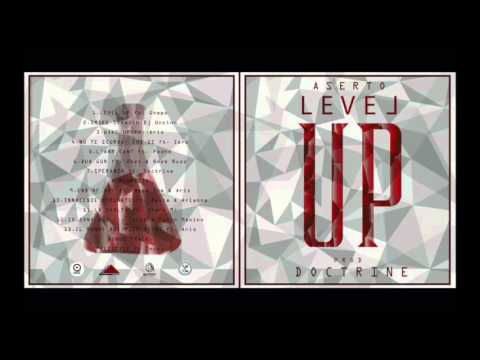 Aserto - Io sono qui - feat Chris & Fonch Menino prod. Doctrine ( TerZa cLasse // Level Up )