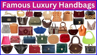 100 Famous Luxury Handbags You Must Know