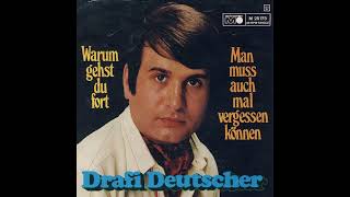Drafi Deutscher - Warum gehst du fort