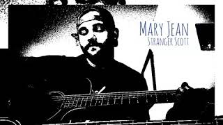 Mary Jean (short) Stranger Scott Original
