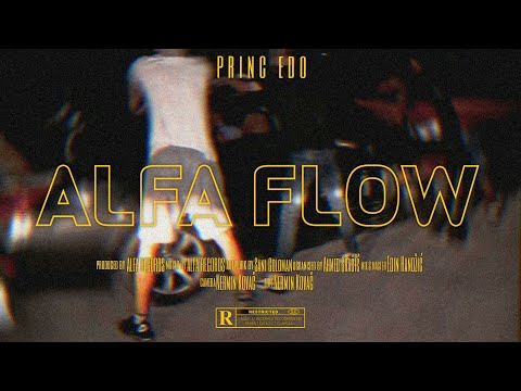 Edo x Princ - Alfa flow (Official Video) 2020