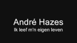 André Hazes - Ik leef m'n eigen leven