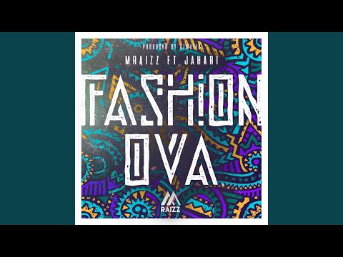 Fashion Ova (feat. Jahari)